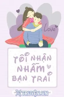 TÔI NHẬN NHẦM BẠN TRAI