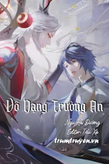 VÔ DẠNG TRƯỜNG AN