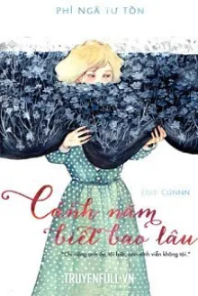 CẢNH NĂM BIẾT BAO LÂU