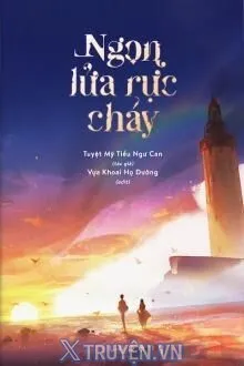 NGỌN LỬA RỰC CHÁY