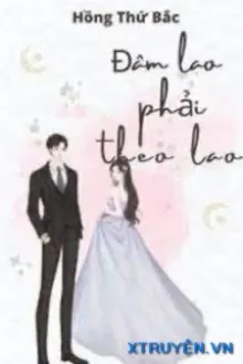 Đâm Lao Phải Theo Lao