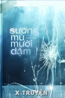 SƯƠNG MÙ MƯỜI DẶM - HÀNH TRÌ