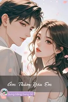 ÂM THẦM YÊU EM