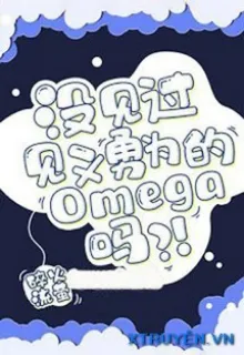CHƯA THẤY QUA OMEGA BIẾT ĐÁNH NHAU SAO?