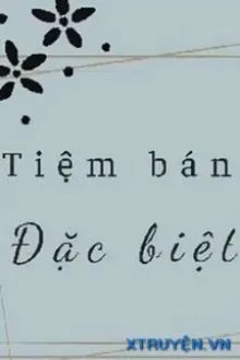TIỆM BÁNH ĐẶC BIỆT