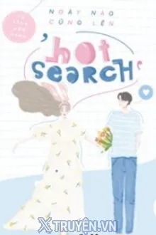 NGÀY NÀO CŨNG LÊN HOT SEARCH