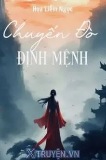 CHUYẾN ĐÒ ĐỊNH MỆNH