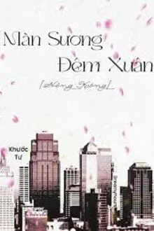 MÀN SƯƠNG ĐÊM XUÂN