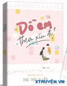 DỖ EM THÊM XÍU ĐI
