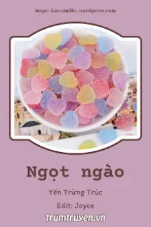 NGỌT NGÀO - YẾN TRỪNG TRÚC
