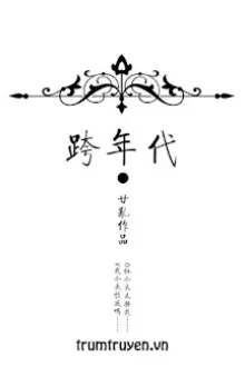 VƯỢT NIÊN ĐẠI