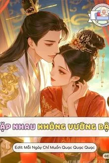 Gap Nhau Khong Vuong Ban
