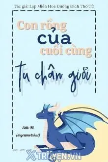 CON RỒNG CUỐI CÙNG CỦA TU CHÂN GIỚI