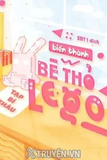BIẾN THÀNH BÉ THỎ LEGO