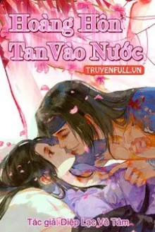 HOÀNG HÔN TAN VÀO NƯỚC