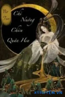 TRỌNG SINH CHI NUÔNG CHIỀU QUÂN HẬU