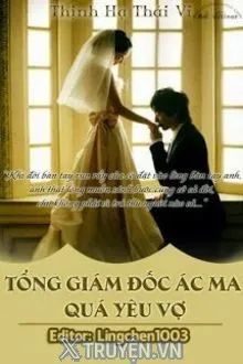 TỔNG GIÁM ĐỐC ÁC MA QUÁ YÊU VỢ