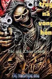 LỆNH TRUY NÃ VONG HỒN