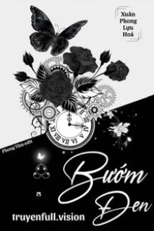 BƯỚM ĐEN - XUÂN PHONG LỰU HỎA