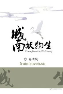 THÀNH NAM YÊU VẬT SINH