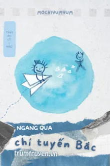 NGANG QUA CHÍ TUYẾN BẮC