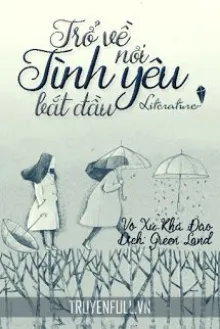 TRỞ VỀ NƠI TÌNH YÊU BẮT ĐẦU