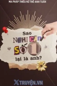 SAO NGHI CAN SỐ MỘT LẠI LÀ ANH