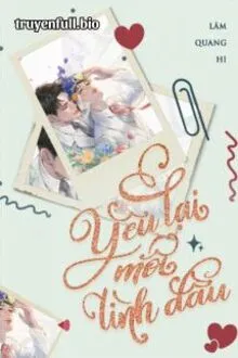 YÊU LẠI MỐI TÌNH ĐẦU - LÂM QUANG HI