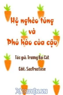 HỘ NGHÈO TÚNG VÀ PHÚ HÀO CỦA CẬU