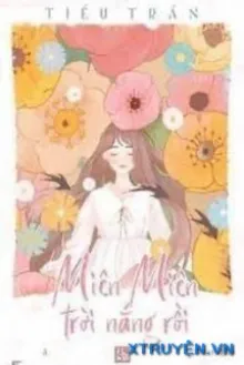MIÊN MIÊN, TRỜI NẮNG RỒI