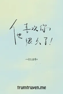 EM THÍCH ANH TỪ LÂU