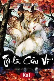 TÔI LÀ CỬU VĨ HỒ LY