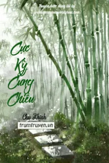CỰC KỲ CƯNG CHIỀU