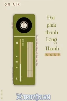 ĐÀI PHÁT THANH LONG THÀNH