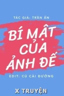 BÍ MẬT CỦA ẢNH ĐẾ - TRẦN ẨN