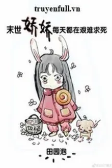 KIỀU KIỀU MỖI NGÀY TẠI MẠT THẾ ĐỀU GIAN NAN ĐI TÌM CHẾT