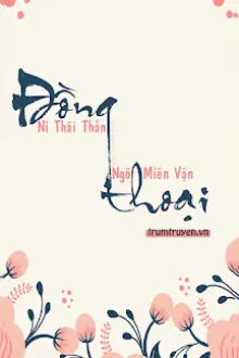[BHTT] ĐỒNG THOẠI
