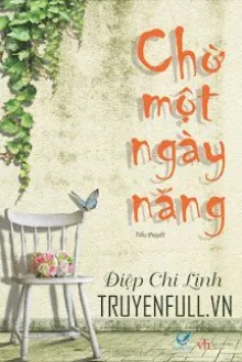 CHỜ MỘT NGÀY NẮNG
