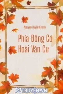 PHÍA ĐÔNG CÓ HOÀI VĂN CƯ
