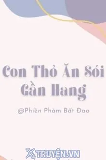 Con Tho An Soi Gan Hang