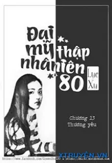 ĐẠI MỸ NHÂN THẬP NIÊN 80