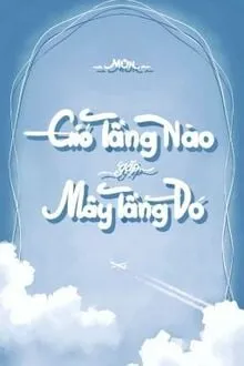 GIÓ TẦNG NÀO GẶP MÂY TẦNG ĐÓ