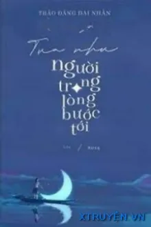 TỰA NHƯ NGƯỜI TRONG LÒNG BƯỚC TỚI