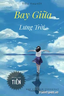 BAY GIỮA LƯNG TRỜI