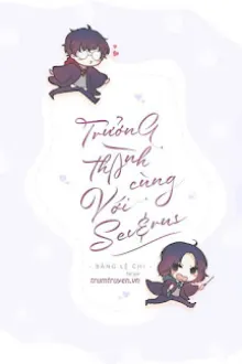 TRƯỞNG THÀNH CÙNG VỚI SEVERUS