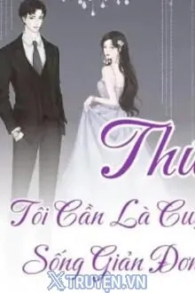 THỨ TÔI CẦN LÀ CUỘC SỐNG GIẢN ĐƠN