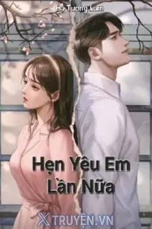 HẸN YÊU EM LẦN NỮA