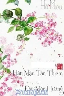 HÀN MẶC TÂN THIÊM ĐẠI MẶC HƯƠNG
