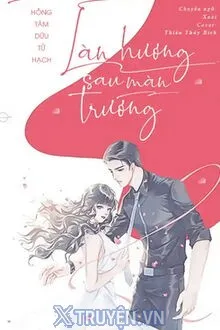 LÀN HƯƠNG SAU MÀN TRƯỚNG