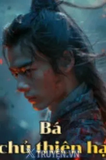 BÁ CHỦ THIÊN HẠ